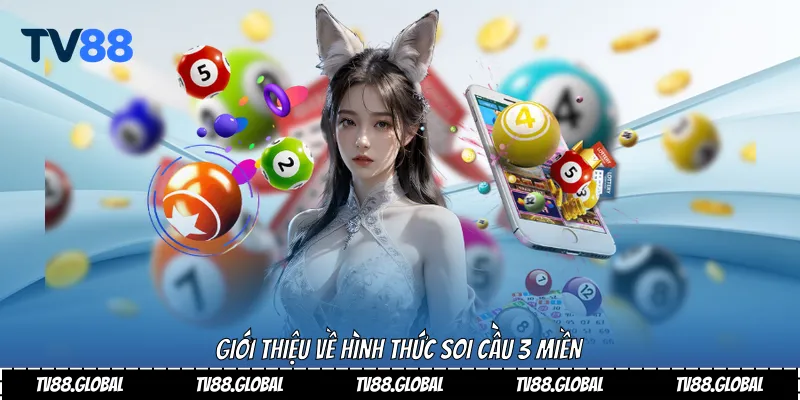 Giới thiệu về hình thức soi cầu 3 miền