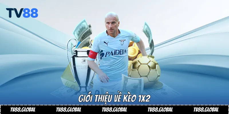 Giới thiệu về kèo 1x2