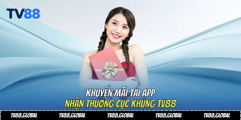 Khuyến mãi tải app