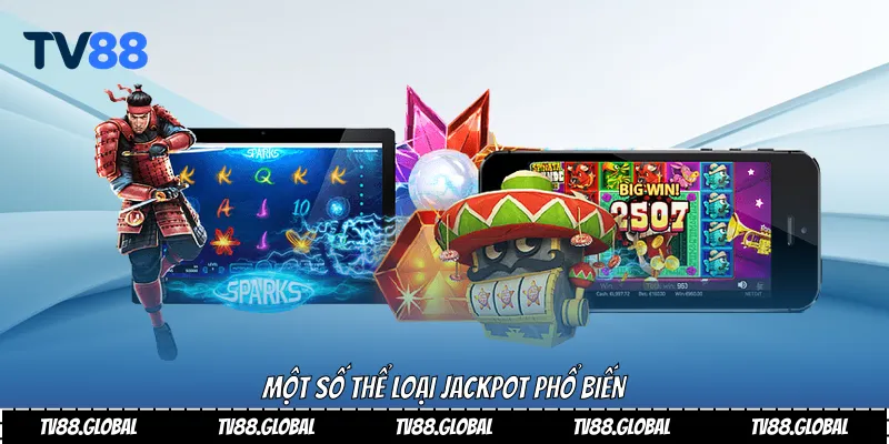 Một số thể loại jackpot phổ biến