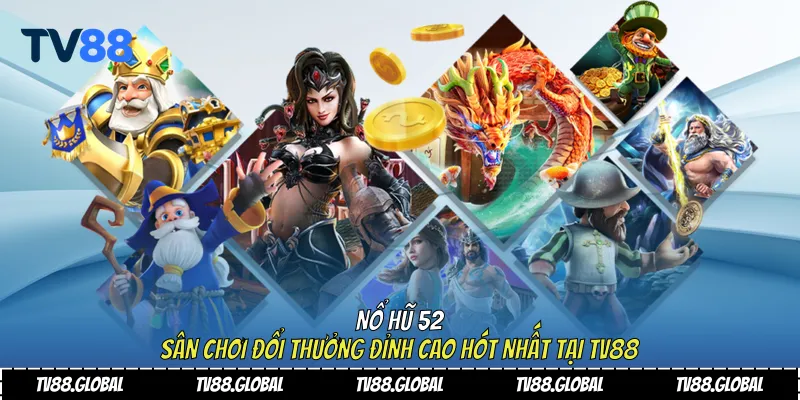 Nổ hũ 52