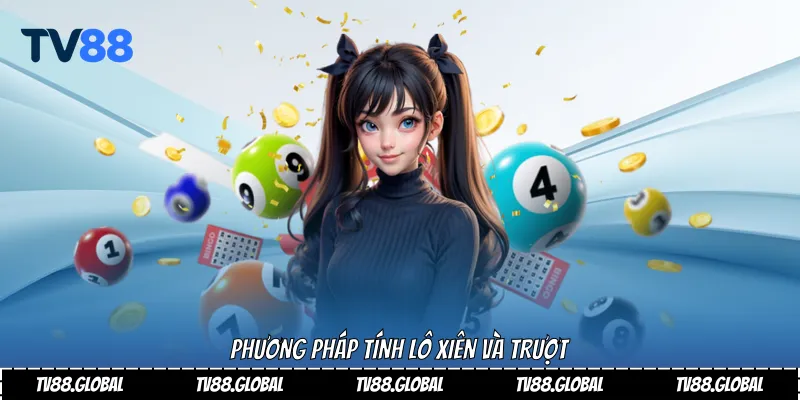 Phương pháp tính lô xiên và trượt