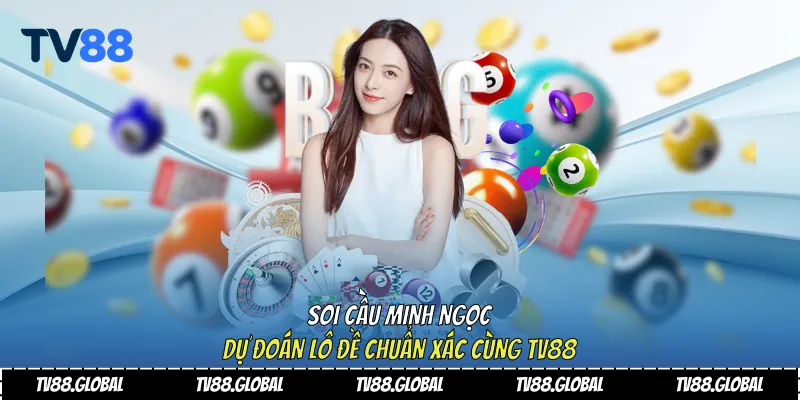 Soi cầu minh ngọc